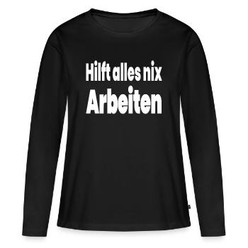 Arbeiten - Frauen Premium Bio Langarmshirt - Schwarz - Vorne - Julia (174cm)