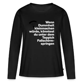STUPIDITÉ, STUPIDITÉ, DISS, SARCASME, COQUIN, CADEAU - T-shirt manches longues Premium bio Femme - noir - Devant - Julia (174cm)