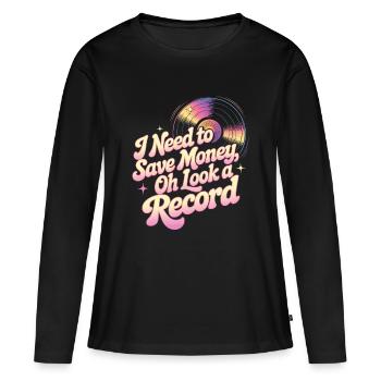 Je dois économiser de l’argent – oh, regarde, un bruit - T-shirt manches longues Premium bio Femme - noir - Devant - Julia (174cm)