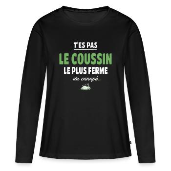 T’es pas le coussin le plus ferme du canapé vanne - T-shirt manches longues Premium bio Femme - noir - Devant - Julia (174cm)