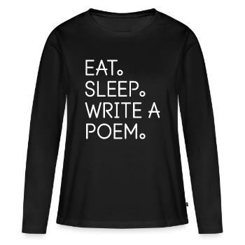 Mange, dors, écris un poème - T-shirt manches longues Premium bio Femme - noir - Devant - Julia (174cm)