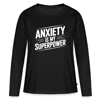 L’anxiété est mon super-pouvoir - T-shirt manches longues Premium bio Femme - noir - Devant - Julia (174cm)