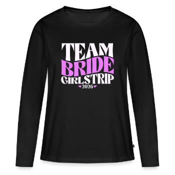 Team Bride Hen Party Bachelorette Party 2026 - Women's Premium Organic Long Sleeve Shirt - black - Front - Julia (174cm)