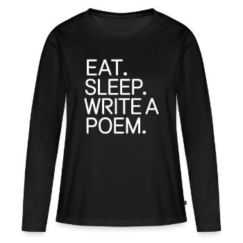 Mange, dors, écris un poème - T-shirt manches longues Premium bio Femme - noir - Devant - Julia (174cm)