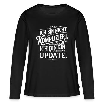 Ich bin ein Update nicht kompliziert - Frauen Premium Bio Langarmshirt - Schwarz - Vorne - Julia (174cm)