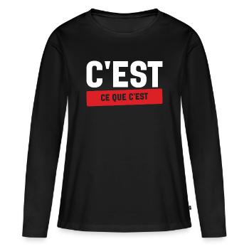 C'est Ce Que C'est Stoïque Humour Français - T-shirt manches longues Premium bio Femme - noir - Devant - Julia (174cm)