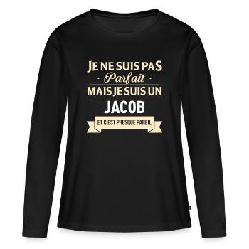 Je Ne Suis Pas Parfait Mais Je Suis Un Jacob Et... - T-shirt manches longues Premium bio Femme - noir - Devant - Julia (174cm)