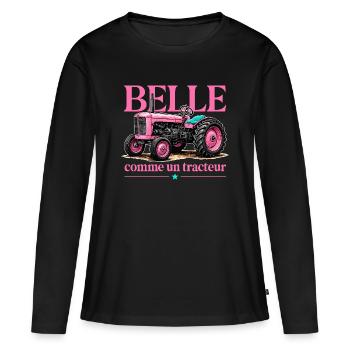 Belle comme un tracteur humour agriculture girly - T-shirt manches longues Premium bio Femme - noir - Devant - Julia (174cm)