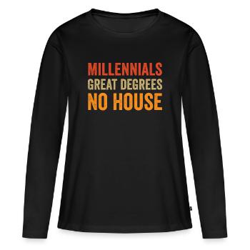 Millennials : Excellents diplômes. Pas de maison. - T-shirt manches longues Premium bio Femme - noir - Devant - Julia (174cm)