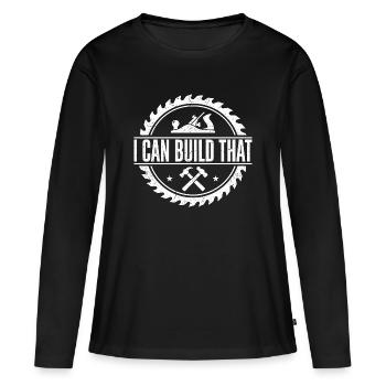 Je peux construire cet humour de menuiserie - T-shirt manches longues Premium bio Femme - noir - Devant - Julia (174cm)