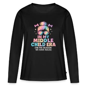 Daughter Family Humor In My Middle Child Era - Women's Premium Organic Long Sleeve Shirt - black - Front - Julia (174cm)