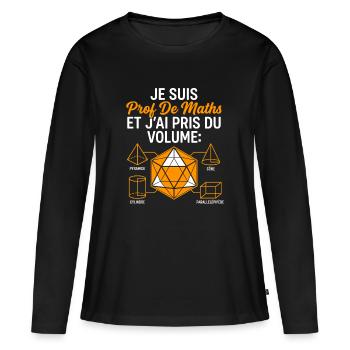 Prof de Maths prend du Volume - T-shirt manches longues Premium bio Femme - noir - Devant - Julia (174cm)