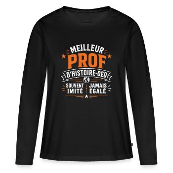 Meilleur Prof Histoire Geo - T-shirt manches longues Premium bio Femme - noir - Devant - Julia (174cm)