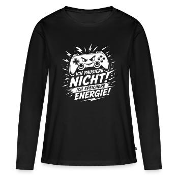 Ich pausiere nicht ich speichere Energie - Frauen Premium Bio Langarmshirt - Schwarz - Vorne - Julia (174cm)