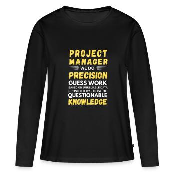 Chef de projet Nous faisons des devinettes précises - T-shirt manches longues Premium bio Femme - noir - Devant - Julia (174cm)