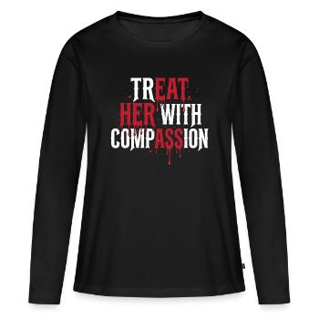 Traitez-la avec compassion - T-shirt manches longues Premium bio Femme - noir - Devant - Julia (174cm)