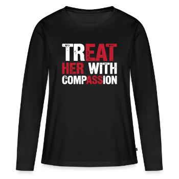 Traitez-la avec compassion - T-shirt manches longues Premium bio Femme - noir - Devant - Julia (174cm)