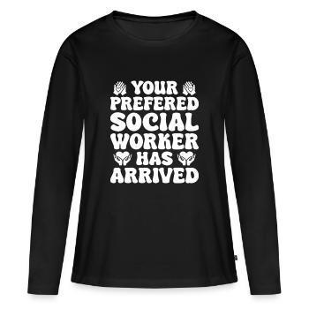 Social Worker Quote Worker Has Arrived Social Work - Frauen Premium Bio Langarmshirt - Schwarz - Vorne - Julia (174cm)