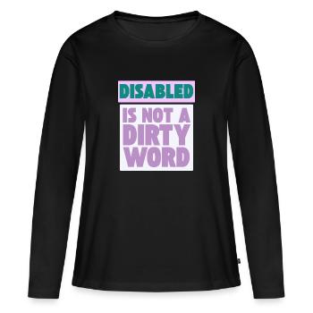 Handicapé n’est pas un gros mot - T-shirt manches longues Premium bio Femme - noir - Devant - Julia (174cm)