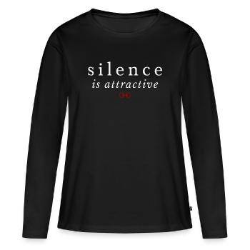Stille ist attraktiv – Stille Selbstsicherheit - Frauen Premium Bio Langarmshirt - Schwarz - Vorne - Julia (174cm)