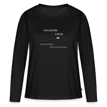 On ne peut pas calmer la tempête - pour les produits sombres - T-shirt manches longues Premium bio Femme - noir - Devant - Julia (174cm)