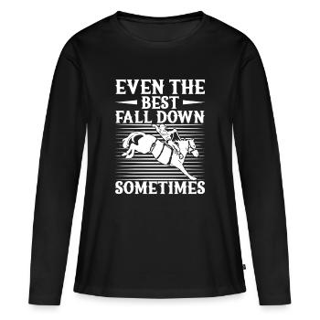 Rodeo Horse Riding Even The Best Fall Down Cowboy - Frauen Premium Bio Langarmshirt - Schwarz - Vorne - Julia (174cm)