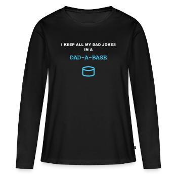 Funny Dad Joke - I Keep All My Dad Jokes In A Dad- - Women's Premium Organic Long Sleeve Shirt - black - Front - Julia (174cm)