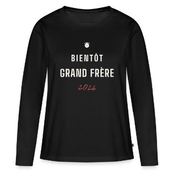 Bientôt Grand Frère 2026 - T-shirt manches longues Premium bio Femme - noir - Devant - Julia (174cm)
