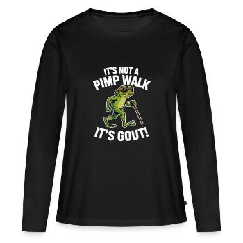  Its Not A Pimp Walk Its Gout Lustiger Frosch - Frauen Premium Bio Langarmshirt - Schwarz - Vorne - Julia (174cm)