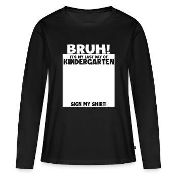Frère, dernier jour de la maternelle - T-shirt manches longues Premium bio Femme - noir - Devant - Julia (174cm)
