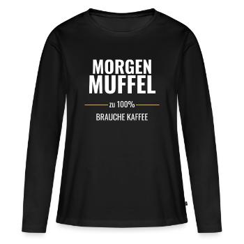 Morgenmuffel zu 100% – Brauche Kaffee - Frauen Premium Bio Langarmshirt - Schwarz - Vorne - Julia (174cm)