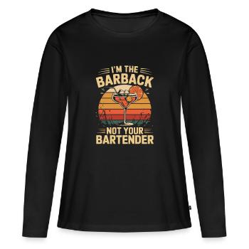 I'm the barback not your bartender cool - Women's Premium Organic Long Sleeve Shirt - black - Front - Julia (174cm)