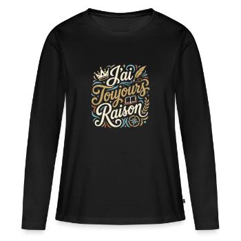 J'ai Toujours Raison - T-shirt manches longues Premium bio Femme - noir - Devant - Julia (174cm)