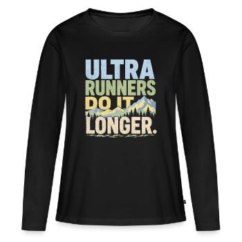 Ultraläufer machen es länger - Frauen Premium Bio Langarmshirt - Schwarz - Vorne - Julia (174cm)
