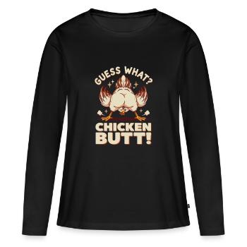  Guess What Chicken Butt Lustiger Huhn Hintern - Frauen Premium Bio Langarmshirt - Schwarz - Vorne - Julia (174cm)