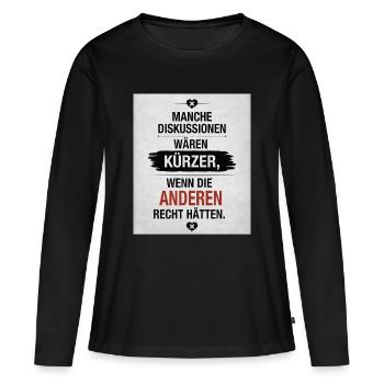 Manche Diskussionen wären kürzer Lustiger Spruch - Frauen Premium Bio Langarmshirt - Schwarz - Vorne - Julia (174cm)