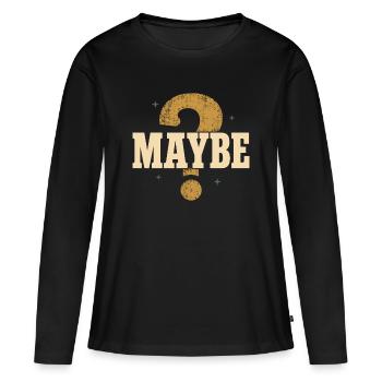 Agnostic But Tired Funny Agnostic Gift - Women's Premium Organic Long Sleeve Shirt - black - Front - Julia (174cm)
