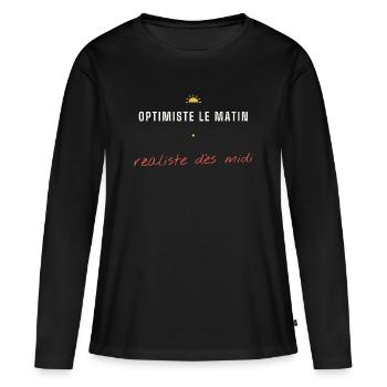 Optimiste Matin Realiste Midi - T-shirt manches longues Premium bio Femme - noir - Devant - Julia (174cm)