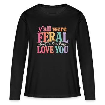 Lehrerin Spruch Humor Schule Geschenkidee - Frauen Premium Bio Langarmshirt - Schwarz - Vorne - Julia (174cm)