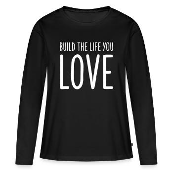 Construis la vie que tu aimes – Motivational Te - T-shirt manches longues Premium bio Femme - noir - Devant - Julia (174cm)