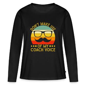 Théâtre musical N’utilise pas ma voix de coach - T-shirt manches longues Premium bio Femme - noir - Devant - Julia (174cm)