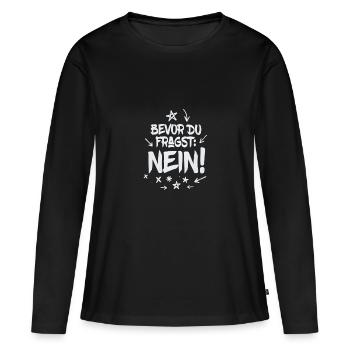 Avant que vous ne demandiez : Non ! - T-shirt manches longues Premium bio Femme - noir - Devant - Julia (174cm)