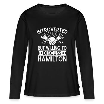 Théâtre introverti mais prêt à discuter de Hamilton - T-shirt manches longues Premium bio Femme - noir - Devant - Julia (174cm)