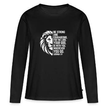 Be Strong - Josua 1:9 - Löwe Christian Style - Frauen Premium Bio Langarmshirt - Schwarz - Vorne - Julia (174cm)