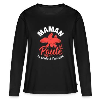 Maman Poule La Seule Et L Unique Cadeau Mère - T-shirt manches longues Premium bio Femme - noir - Devant - Julia (174cm)