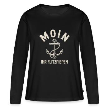 Moin Ihr Flitzpiepen Norddeutsch Hamburg Büro Moin - Frauen Premium Bio Langarmshirt - Schwarz - Vorne - Julia (174cm)