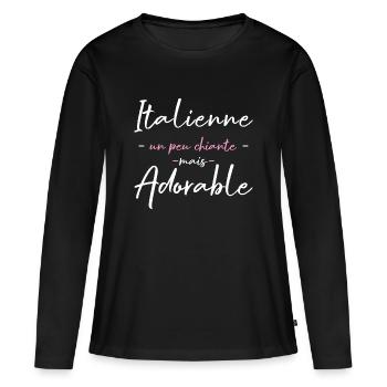 Italienne Un Peu Chiante Mais Adorable T-Shirt ... - T-shirt manches longues Premium bio Femme - noir - Devant - Julia (174cm)