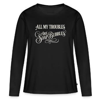 Tous mes soucis sont des bulles de savon - T-shirt manches longues Premium bio Femme - noir - Devant - Julia (174cm)