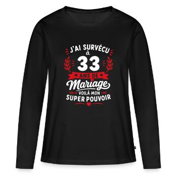 33 Ans de Mariage : Mon Super Pouvoir - T-shirt manches longues Premium bio Femme - noir - Devant - Julia (174cm)