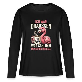 Ich War Draussen Schlimm Menschen Ueberall - Frauen Premium Bio Langarmshirt - Schwarz - Vorne - Julia (174cm)